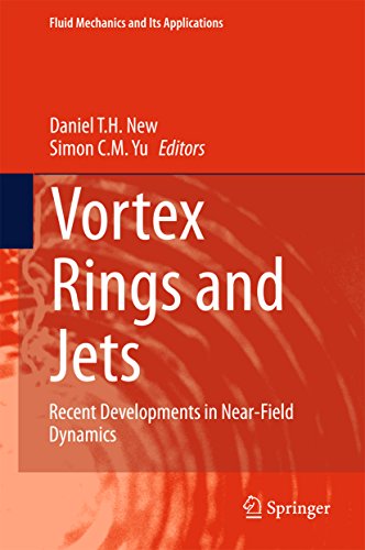 Vortex Rings and Jets: Recent Developments in Near-Field Dynamics (Fluid Mechanics and Its Applications Book 111) (English Edition)