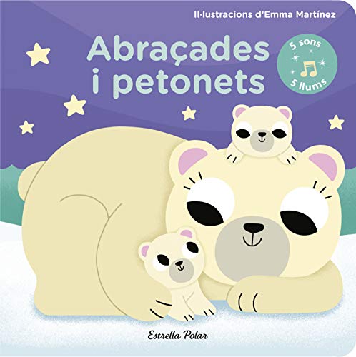 Abraçades i petonets: 5 sons 5 llums (Llibres de sons)