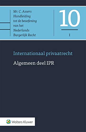 Algemeen deel IPR: Internationaal privaatrecht (Asser-serie)