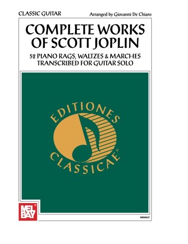 Complete Works of Scott Joplin for Guitar (Editiones Classicae)