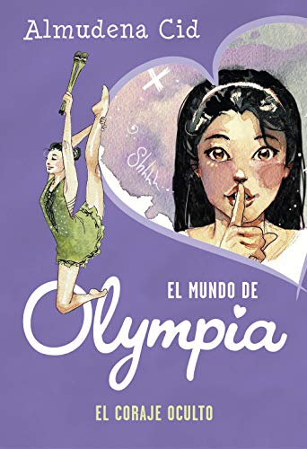 El coraje oculto (El mundo de Olympia 4)