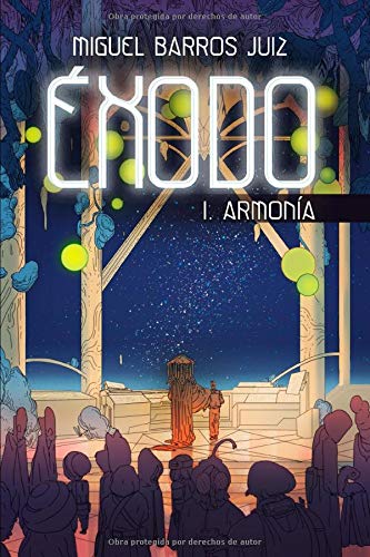 ÉXODO I: Armonía