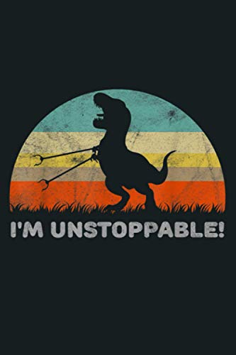 Funny I M Unstoppable T Rex With Trash Grabber Pickup Tool: Notebook Planner - 6x9 inch Daily Planner Journal, To Do List Notebook, Daily Organizer, 114 Pages