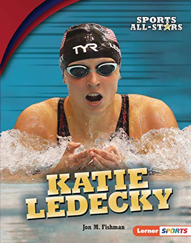 Katie Ledecky (Sports All-Stars (Lerner ™ Sports)) (English Edition)