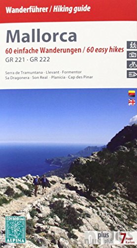 MALLORCA SENDERISTA (ALE./ENG.): 60 einfache Wanderungen / 60 easy hikes. GR 221 - GR 222