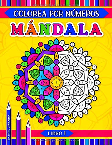 Mándala colorea por números: Un libro de actividades con 31 mandalas para colorear para todas las edades