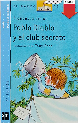 Pablo Diablo y el club secreto (El Barco de Vapor Azul nº 2)