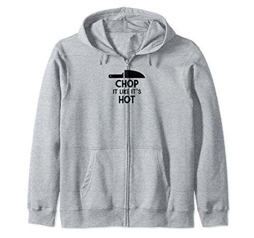 Picarlo como si estuviera caliente Cuchillo de chef cocina Sudadera con Capucha