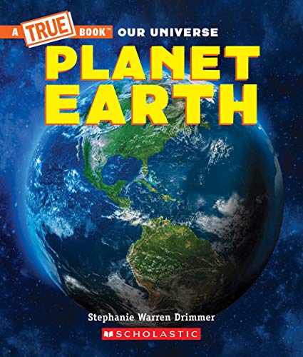 Planet Earth (A True Book) (A True Book: Our Universe) (English Edition)