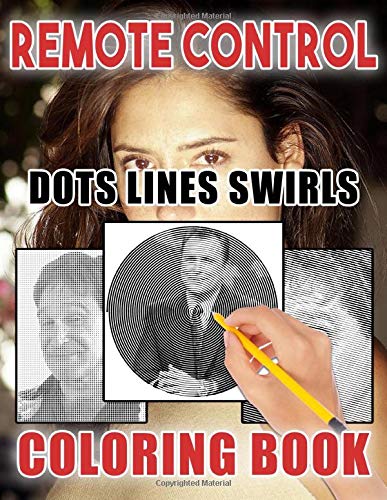 Remote Control Dots Lines Swirls Coloring Book: Remote Control Perfect Gift Activity New Kind Books For Adults, Tweens