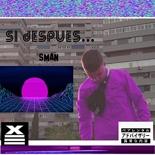 Si Despues [Explicit]