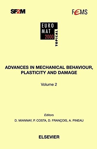 Advances in Mechanical Behaviour, Plasticity and Damage: Proceedings of EUROMAT 2000, Tours, France, 7-9 November (English Edition)