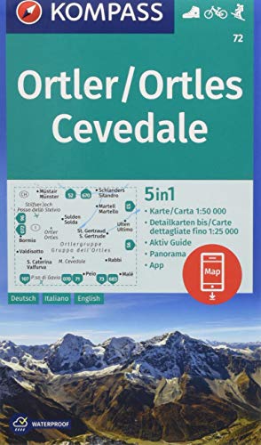 Carta escursionistica n. 72. Ortles-Ortler, Cevedale 1:50.000. Ediz. italiana, tedesca e inglese: 5in1 Wanderkarte 1:50000 mit Panorama, Aktiv Guide ... in der KOMPASS-App. Fahrradfahren. Skitouren.