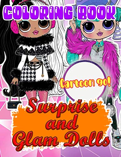 Cartoon Go! - Surprise and Glam Doll Coloring Book: A Wonderful Book For Relaxation And Relieve Stress