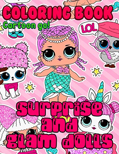 Cartoon Go! - Surprise and Glam Doll Coloring Book: A Wonderful Book For Relaxation And Relieve Stress