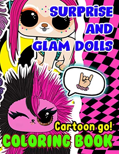 Cartoon Go! - Surprise and Glam Doll Coloring Book: A Wonderful Book For Relaxation And Relieve Stress