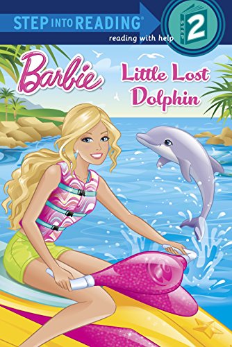 Little Lost Dolphin (Step into Reading, Step 2: Barbie)