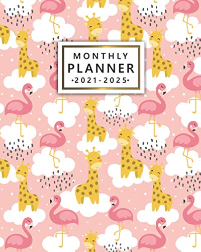 Monthly Planner 2021-2025: Adorable Pink Flamingo 5 Year Diary, Calendar, Organizer | Five Year Agenda with To Do Lists, Vision Boards, Notes, Holidays | Cute Baby Giraffe Pattern