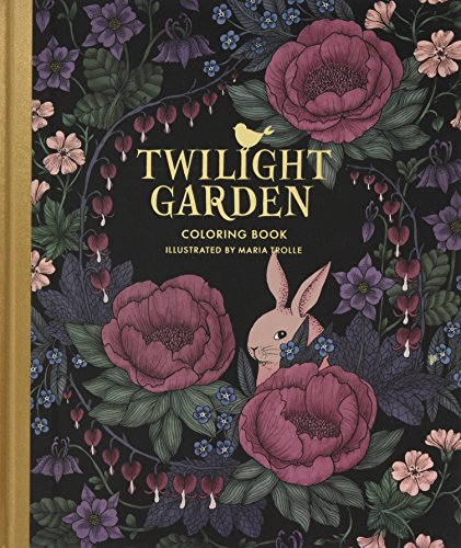 Twilight Garden Coloring Book: Published in Sweden as Blomstermandala (Colouring Books)