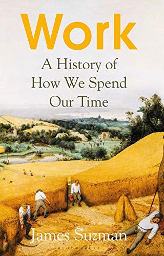 Work: A History of How We Spend Our Time