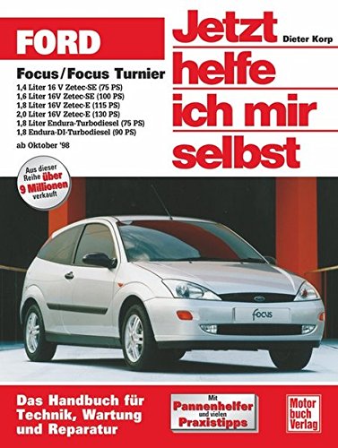 Ford Focus / Focus Turnier ab Oktober 1998. Jetzt helfe ich mir selbst: Benziner: 1,4 Liter 16 V Zetec-SE (75 PS), 1,6 Liter 16 V Zetec-SE (100 PS), ... Mit Pannenhelfer und vielen Praxistipps: 217