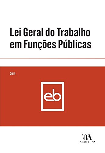 Lei Geral do Trabalho em Funções Públicas (Portuguese Edition)