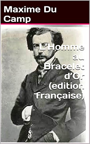 L’Homme au Bracelet d’Or (edition française) (French Edition)