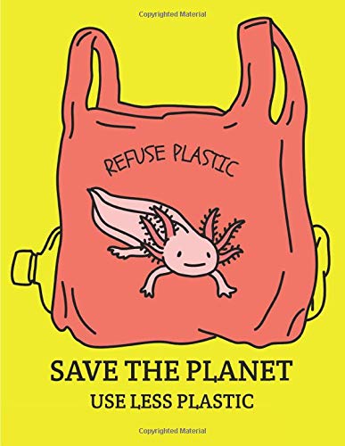 REFUSE PLASTIC SAVE THE PLANET: Wide Ruled Composition Notebook: Beautiful Composition Notebook for school, work, or home! Keep your notes organized ... (Ecology Lovers Composition Notebooks) 8,5x11