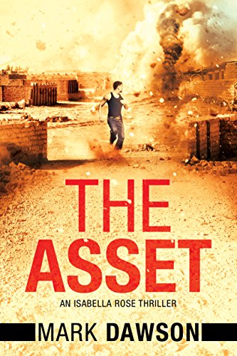 The Asset: Act II (An Isabella Rose Thriller Book 2) (English Edition)