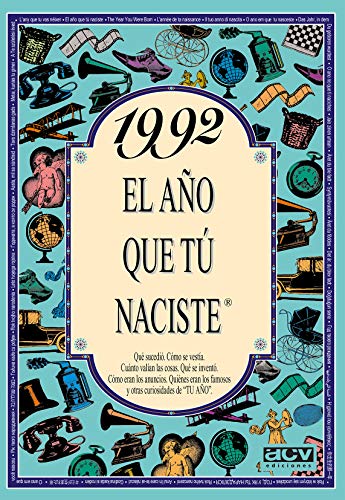 1992 EL AÑO QUE TU NACISTE (El año que tú naciste)