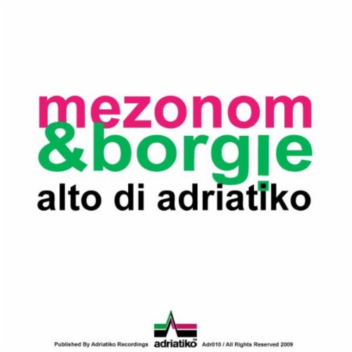 Alto Di Adriatiko (Borgie Remix)