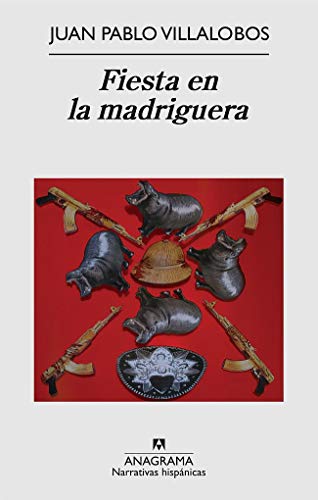 Fiesta en la madriguera (Narrativas hispánicas nº 473)