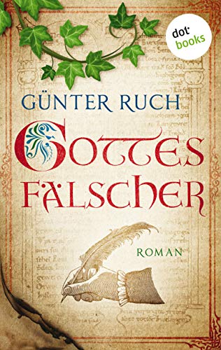 Gottes Fälscher: Roman (German Edition)