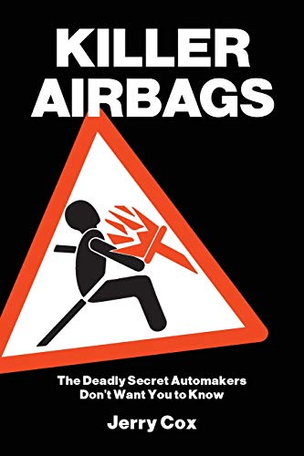 KILLER AIRBAGS: The Deadly Secret Automakers Don't Want You to Know