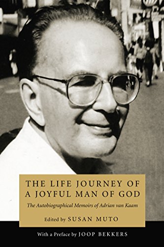 The Life Journey of a Joyful Man of God: The Autobiographical Memoirs of Adrian van Kaam (English Edition)