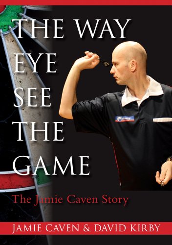 The Way Eye See The Game - The Jamie Caven Story (English Edition)