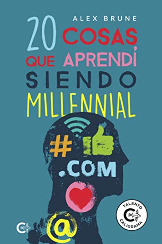 20 cosas que aprendí siendo millennial (Talento)