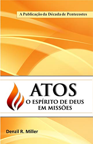 Atos: O Espirito de Deus em Missoes (Portuguese Edition)