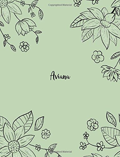 Aviana: 110 Ruled Pages 55 Sheets 8.5x11 Inches Pencil draw flower Green Design for Notebook / Journal / Composition with Lettering Name, Aviana