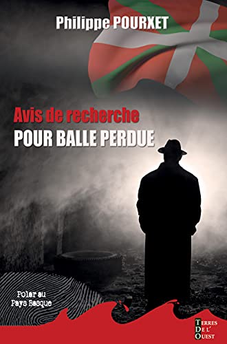 Avis de recherche pour balle perdue: Polar des années 70 (Polars du Sud-Ouest) (French Edition)