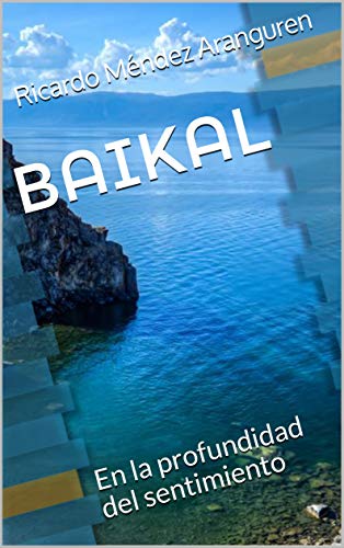 BAIKAL: En la profundidad del sentimiento