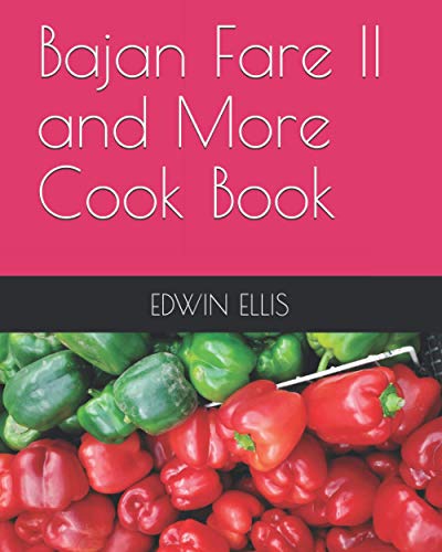 Bajan Fare 2 and More Cook Book: 1 (Bajan Fare Cook Book)