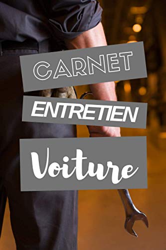 CARNET ENTRETIEN VOITURE: 100 fiches techniques pour tenir à jour l'entretien et les réparations de sa voiture | Convient à toutes les marques | Format 15x23cm