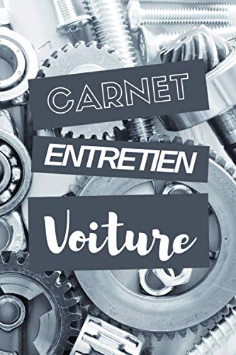 CARNET ENTRETIEN VOITURE: 100 fiches techniques pour tenir à jour l'entretien et les réparations de sa voiture | Convient à toutes les marques | Format 15x23cm