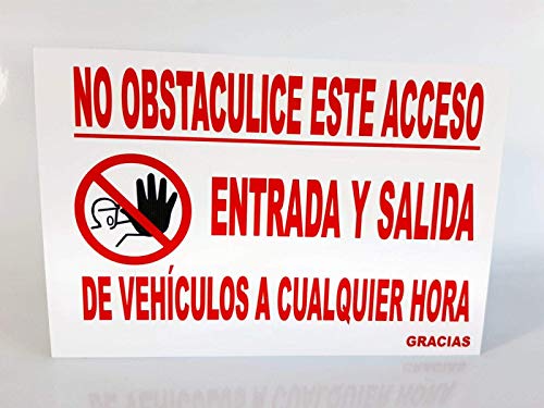 Cartel de metal de 30x20 cm No obstaculice este acceso. Entrada y Salida de vehículos a cualquier hora. No aparcar frente a la puerta