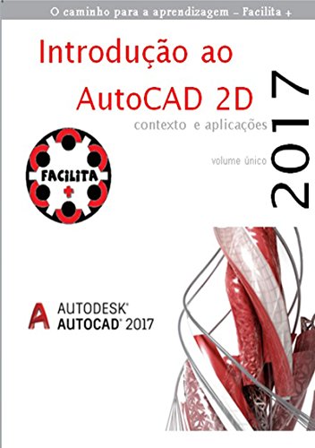 Introdução Ao Auto Cad 2 D 2017 (Portuguese Edition)