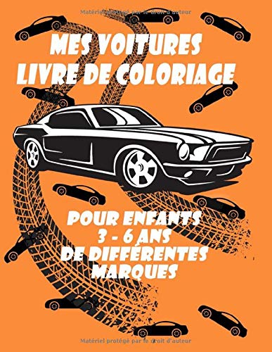 Mes voitures : Livre de coloriage: pour enfants 3 - 6 ANS de différentes marques