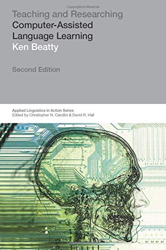 Teaching & Researching: Computer-Assisted Language Learning (Applied Linguistics in Action)