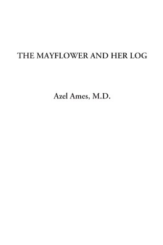 The Mayflower and Her Log