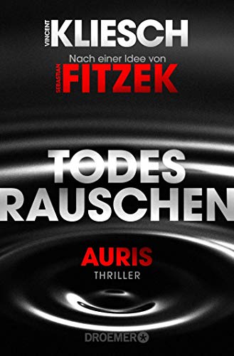 Todesrauschen: Auris - Nach einer Idee von Sebastian Fitzek